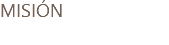 MISIÓN 